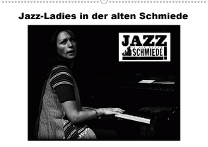 Jazz Ladies in der alten Schmiede (Wandkalender 2021 DIN A2 quer) von Gräf,  Ulrich