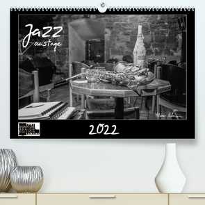 Jazz onstage (Premium, hochwertiger DIN A2 Wandkalender 2022, Kunstdruck in Hochglanz) von Rohwer,  Klaus