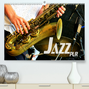 Jazz pur (Premium, hochwertiger DIN A2 Wandkalender 2020, Kunstdruck in Hochglanz) von Bleicher,  Renate