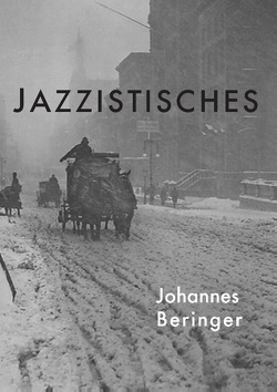 Jazzistisches von Beringer,  Johannes