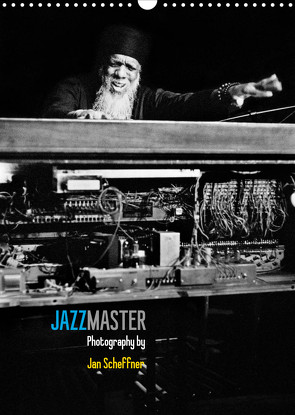 Jazzmaster (Wandkalender 2023 DIN A3 hoch) von Scheffner,  Jan