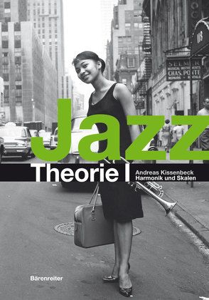 Jazztheorie / Jazztheorie I von Kissenbeck,  Andreas