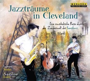 Jazzträume in Cleveland von Märkl,  Kim, Zirner,  August