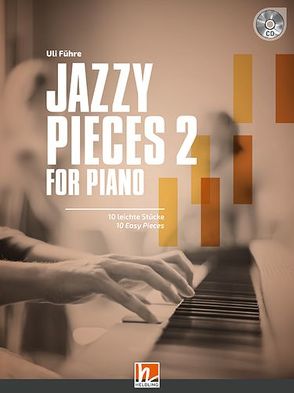 Jazzy Pieces 2 For Piano (inkl. Audio-CD) von Führe,  Uli