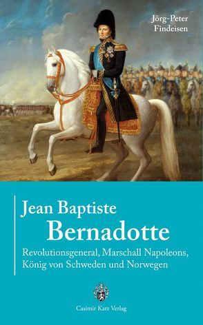 Jean Baptiste Bernadotte von Findeisen,  Jörg P
