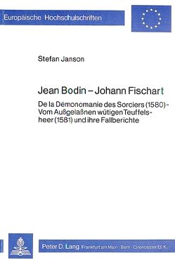 Jean Bodin – Johann Fischart von Janson,  Stefan