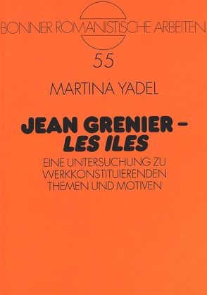 Jean Grenier – «Les Iles» von Yadel,  Martina