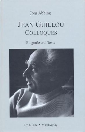 Jean Guillou – Colloques von Abbing,  Jörg, Bastian,  Wolf, Hütte,  Dorothea