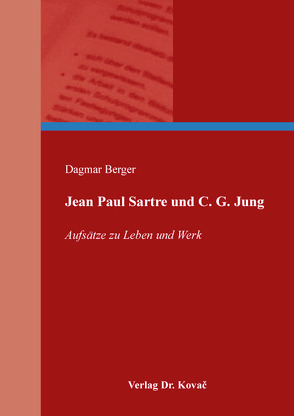 Jean Paul Sartre und C. G. Jung von Berger,  Dagmar