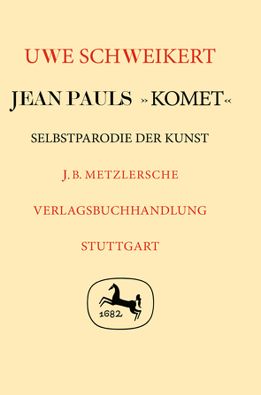 Jean Pauls „Komet“ von Schweikert,  Uwe