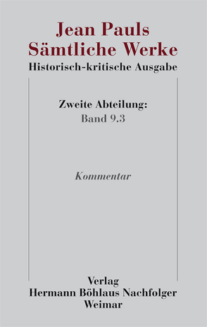 Jean Pauls Sämtliche Werke. Historisch-kritische Ausgabe von Paul,  Jean, Pfotenhauer,  Helmut, Sick,  Birgit, Zaus,  Petra