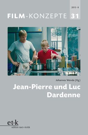 Jean-Pierre und Luc Dardenne von Krützen,  Michaela, Liptay,  Fabienne, Wende,  Johannes