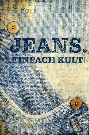Jeans. Einfach Kult! von Scheffler,  Ute