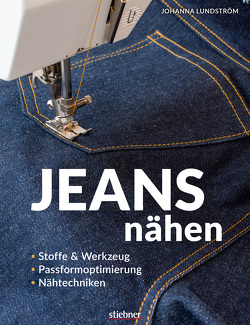 Jeans nähen von Lundström,  Johanna