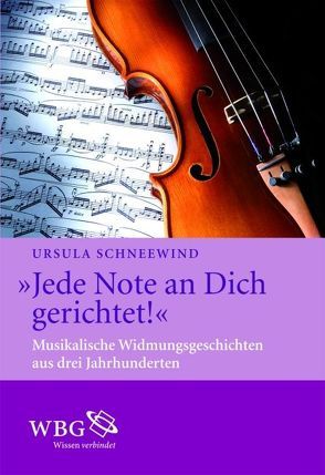 „Jede Note an dich gerichtet!“ von Schneewind,  Ursula