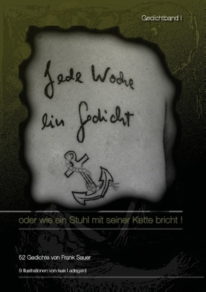 Jede Woche ein Gedicht / Band I von Sauer,  Frank