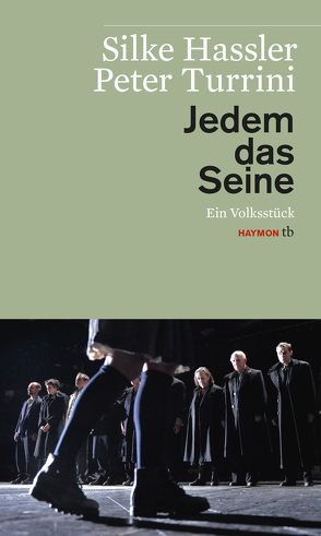 Jedem das Seine von Hassler,  Silke, Turrini,  Peter