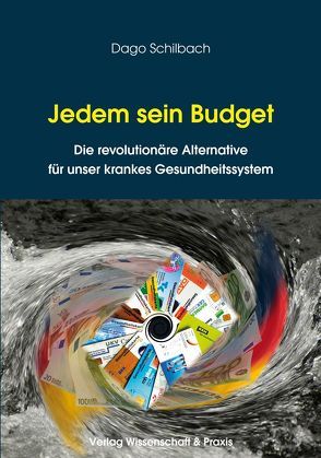 Jedem sein Budget. von Schilbach,  Dago