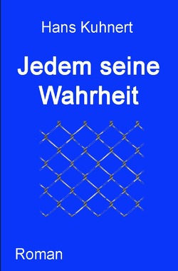 Jedem seine Wahrheit von Kuhnert,  Hans