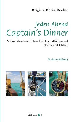Jeden Abend Captain’s Dinner von Becker,  Brigitte Karin