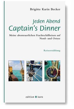 Jeden Abend Captain’s Dinner von Becker,  Brigitte