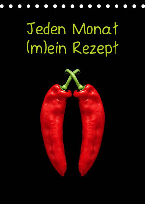 Jeden Monat m(ein) Rezept (Tischkalender 2022 DIN A5 hoch) von Kaina,  Miriam