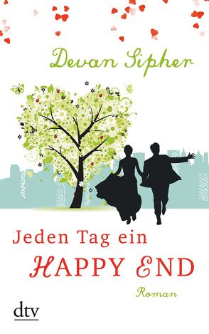 Jeden Tag ein Happy End von Merling,  Jenny, Sipher,  Devan