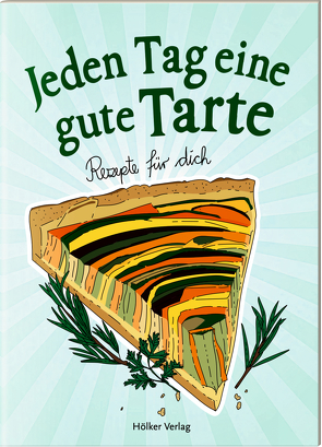 Jeden Tag eine gute Tarte von Graef,  Amélie