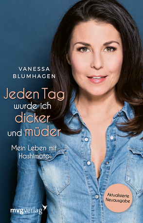 Jeden Tag wurde ich dicker und müder von Blumhagen,  Vanessa