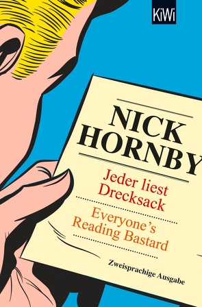 Jeder liest Drecksack / Everyone’s Reading Bastard von Herzke,  Ingo, Hornby,  Nick