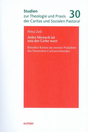 Jeder Mensch ist uns der Liebe wert von Zeil,  Petra