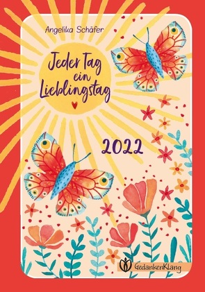 Jeder Tag ein Lieblingstag 2022 von Schäfer,  Angelika