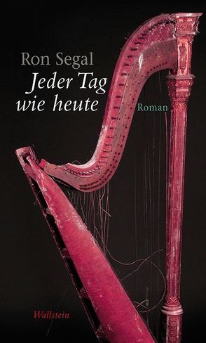 Jeder Tag wie heute von Achlama,  Ruth, Segal,  Ron