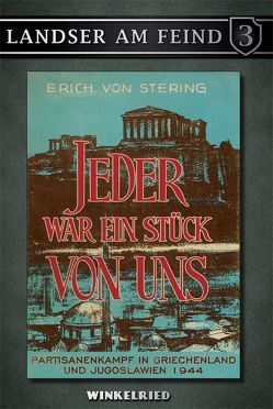 Jeder war ein Stück von uns von Stering,  Erich von