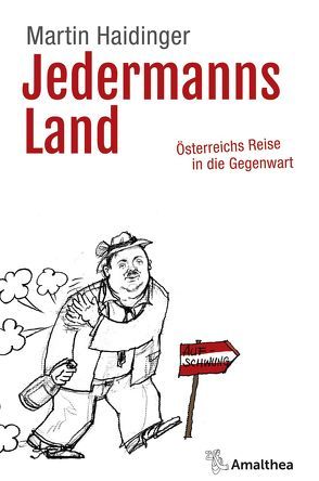 Jedermanns Land von Haidinger,  Martin