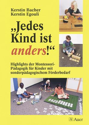 Jedes Kind ist anders! von Bacher,  Kerstin, Egouli,  Kerstin