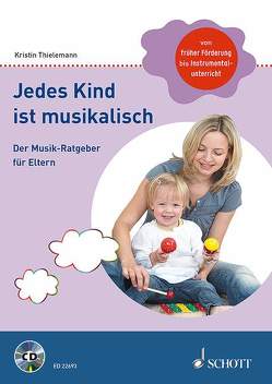 Jedes Kind ist musikalisch von Thielemann,  Kristin
