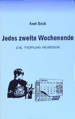 Jedes zweite Wochenende von Beck,  Axel