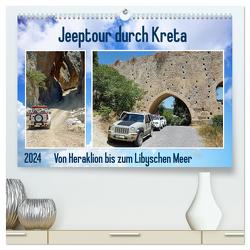 Jeeptour durch Kreta. Von Heraklion bis zum Libyschen Meer. (hochwertiger Premium Wandkalender 2024 DIN A2 quer), Kunstdruck in Hochglanz von Kleemann,  Claudia