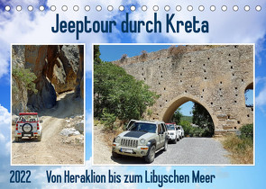 Jeeptour durch Kreta. Von Heraklion bis zum Libyschen Meer. (Tischkalender 2022 DIN A5 quer) von Kleemann,  Claudia