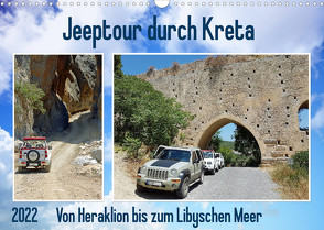 Jeeptour durch Kreta. Von Heraklion bis zum Libyschen Meer. (Wandkalender 2022 DIN A3 quer) von Kleemann,  Claudia