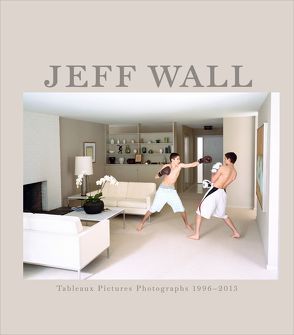 Jeff Wall – Tableaux Pictures Photographs, 1996 – 2013 von Dziewior,  Yilmaz, Gilst,  Karin van, Tojner,  Paul Erik, Visser,  Hripsimé