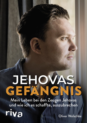 Jehovas Gefängnis von Wolschke,  Oliver