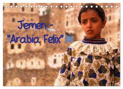 Jemen – „Arabia Felix“ (Tischkalender 2024 DIN A5 quer), CALVENDO Monatskalender von Thauwald,  Pia
