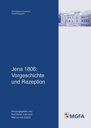 Jena 1806 von Lutz,  Karl-Heinz, Salisch,  Marcus von