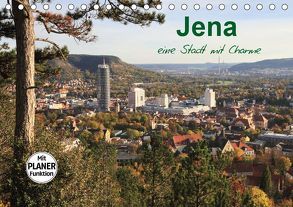 Jena in Thüringen (Tischkalender 2019 DIN A5 quer) von Gropp,  Gerd