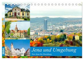 Jena und Umgebung – Von Jena bis Dornburg (Tischkalender 2024 DIN A5 quer), CALVENDO Monatskalender von Waurick,  Kerstin