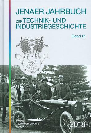 Jenaer Jahrbuch zur Technik- und Industriegeschichte 2018 (Band 21) von Hahmann,  Peter