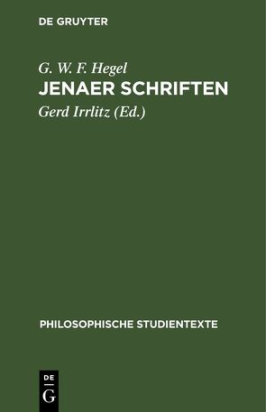Jenaer Schriften von Hegel,  G. W. F., Irrlitz,  Gerd