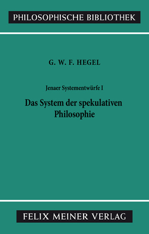 Jenaer Systementwürfe I von Düsing,  Klaus, Hegel,  Georg Wilhelm Friedrich, Kimmerle,  Heinz